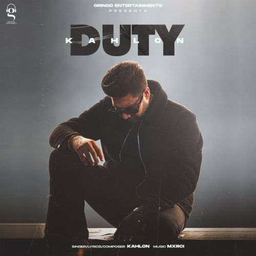 Duty Kahlon mp3 song free download, Duty Kahlon full album