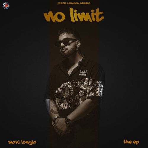 Download No Limit - EP Mani Longia full mp3 album