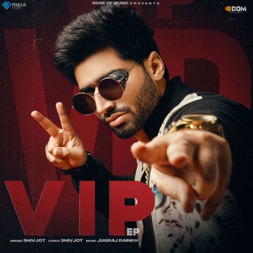 Highflyer Shivjot mp3 song free download, Vip - EP Shivjot full album