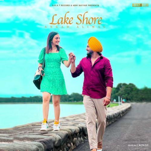 Lake Shore Angad Aliwal mp3 song free download, Lake Shore Angad Aliwal full album