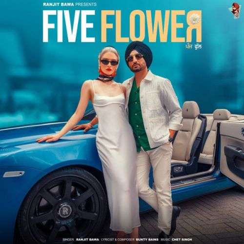 Five Flower Ranjit Bawa mp3 song free download, Five Flower Ranjit Bawa full album