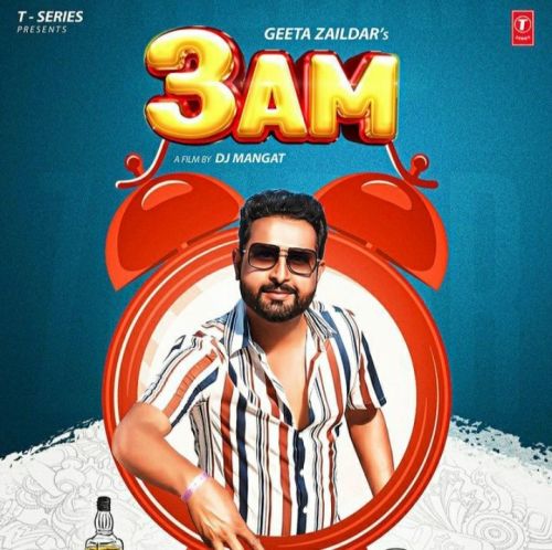 3 Am Geeta Zaildar mp3 song free download, 3 Am Geeta Zaildar full album