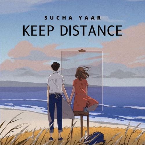 Lutaf Sucha Yaar mp3 song free download, Keep Distance - EP Sucha Yaar full album