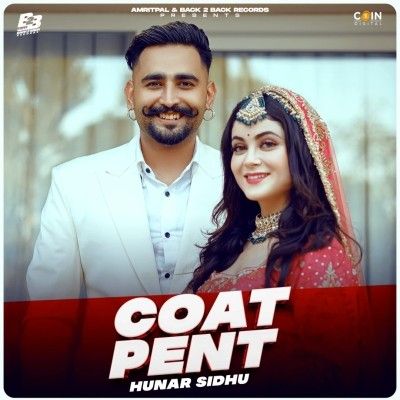 Coat Pent Hunar Sidhu mp3 song free download, Coat Pent Hunar Sidhu full album