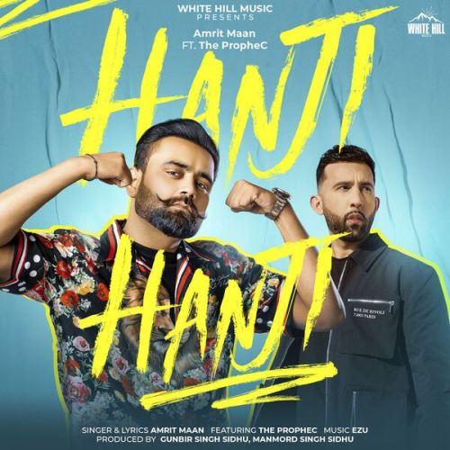 Hanji Hanji Amrit Maan mp3 song free download, Hanji Hanji Amrit Maan full album