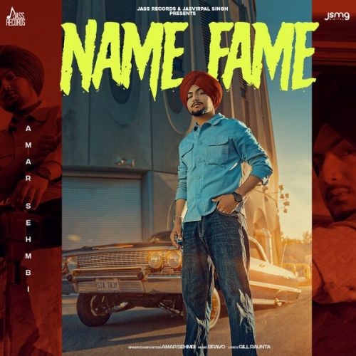 Name Fame Amar Sehmbi mp3 song free download, Name Fame Amar Sehmbi full album