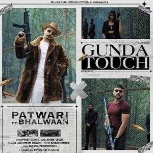 Gunda Touch Patwari, Bhallwaan mp3 song free download, Gunda Touch Patwari, Bhallwaan full album