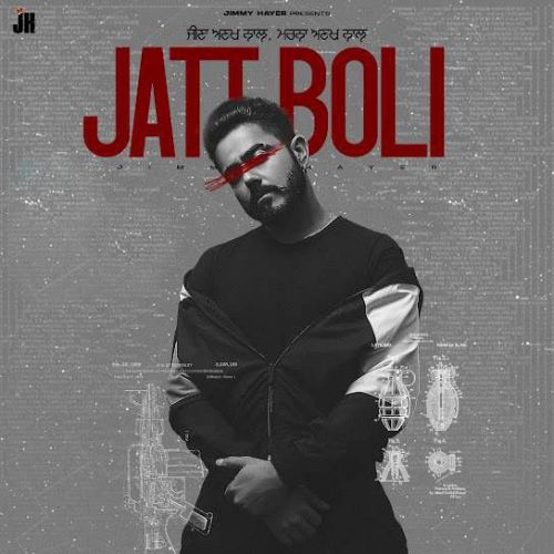 Jatt Boli Jimmy Hayer mp3 song free download, Jatt Boli Jimmy Hayer full album