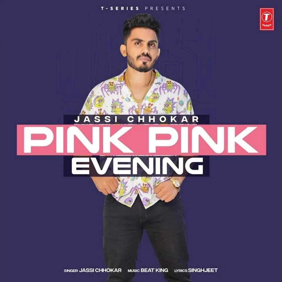 Pink Pink Evening Jassi Chhokar mp3 song free download, Pink Pink Evening Jassi Chhokar full album