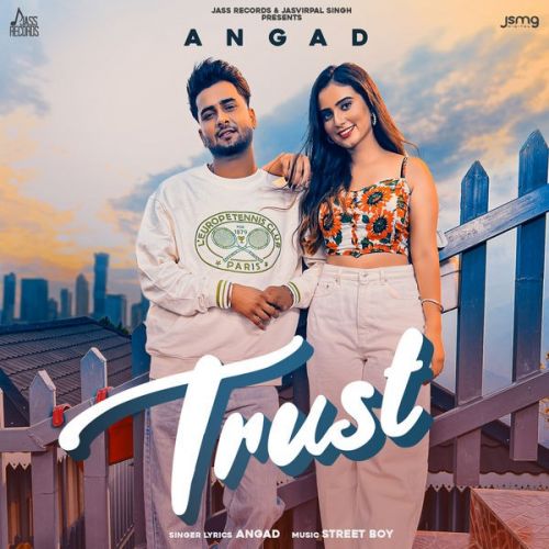 Trust Angad mp3 song free download, Trust Angad full album