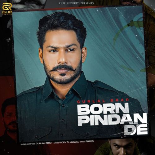 Born Pindan De Gurlal Brar mp3 song free download, Born Pindan De Gurlal Brar full album