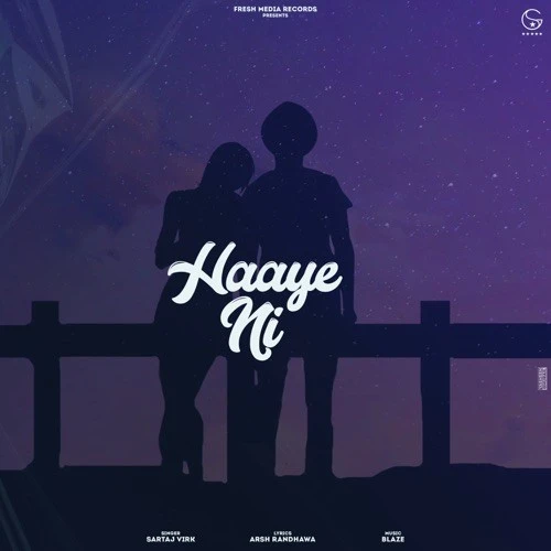 Haaye Ni Sartaj Virk mp3 song free download, Haaye Ni Sartaj Virk full album