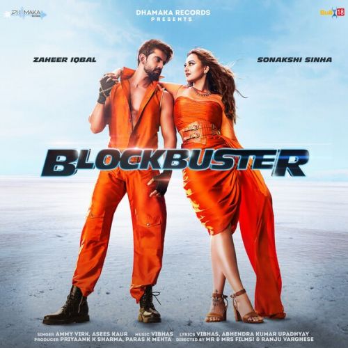 Blockbuster Ammy Virk, Asees Kaur mp3 song free download, Blockbuster Ammy Virk, Asees Kaur full album