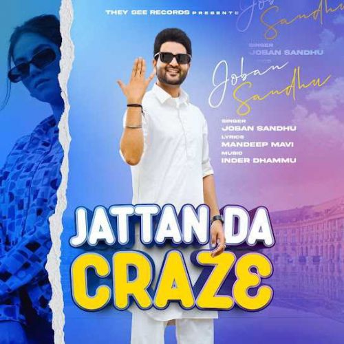 Jattan Da Craze Joban Sandhu mp3 song free download, Jattan Da Craze Joban Sandhu full album