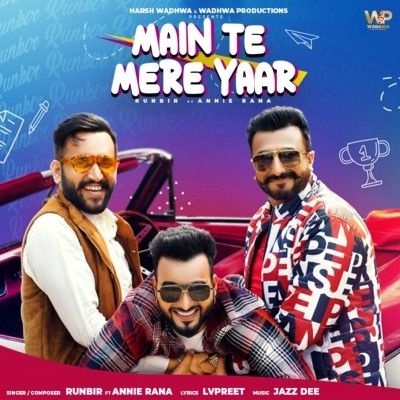 Main Te Mere Yaar Runbir mp3 song free download, Main Te Mere Yaar Runbir full album