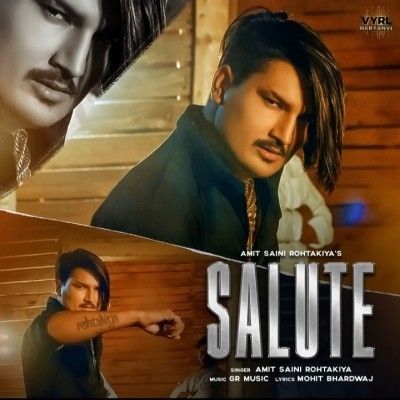 Salute Amit Saini Rohtakiya mp3 song free download, Salute Amit Saini Rohtakiya full album