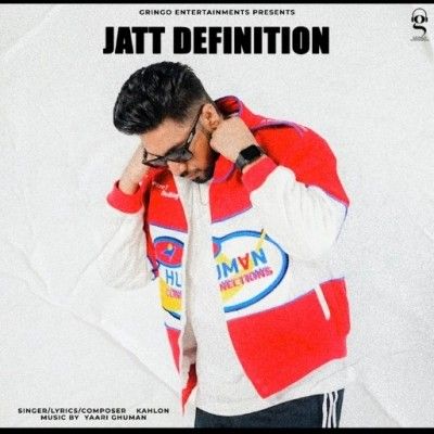 Jatt Definition Kahlon mp3 song free download, Jatt Definition Kahlon full album