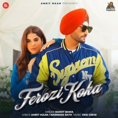 Ferozi Koka Ranjit Bawa mp3 song free download, Ferozi Koka Ranjit Bawa full album