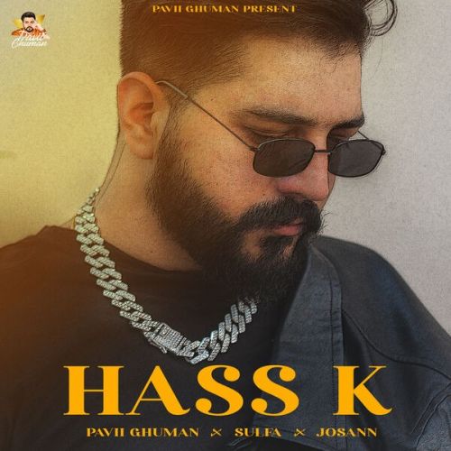 Hass K Pavii Ghuman mp3 song free download, Hass K Pavii Ghuman full album