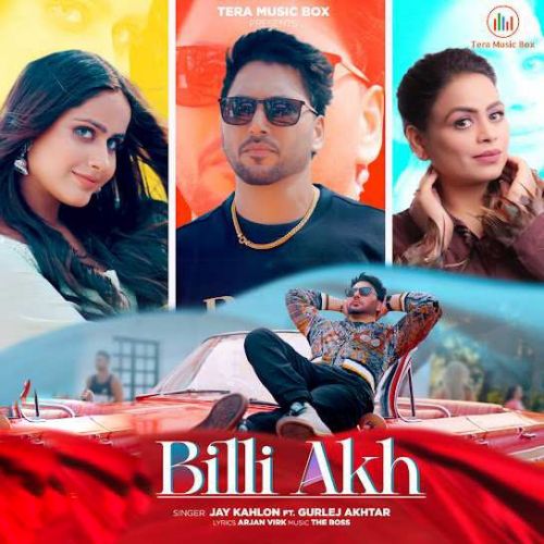 Billi Akh Jay Kahlon, Gurlez Akhtar mp3 song free download, Billi Akh Jay Kahlon, Gurlez Akhtar full album