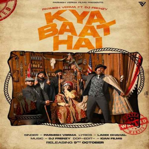 Kya Baat Hai Parmish Verma mp3 song free download, Kya Baat Hai Parmish Verma full album