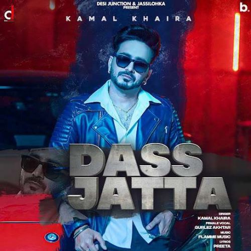 Dass Jatta Kamal Khaira, Gurlez Akhtar mp3 song free download, Dass Jatta Kamal Khaira, Gurlez Akhtar full album