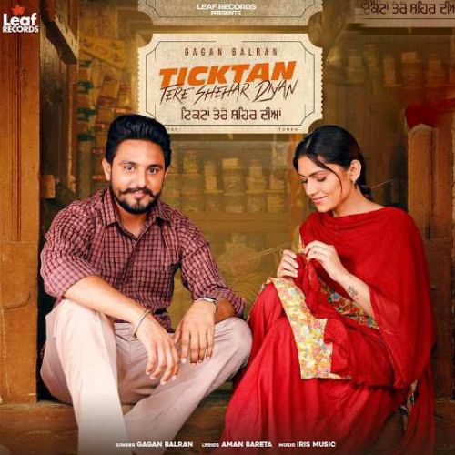 Ticktan Tere Shehar Diyan Gagan Balran mp3 song free download, Ticktan Tere Shehar Diyan Gagan Balran full album