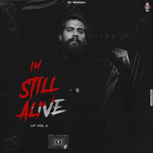 3 Gangs Singga mp3 song free download, I M Still Alive (EP) Singga full album