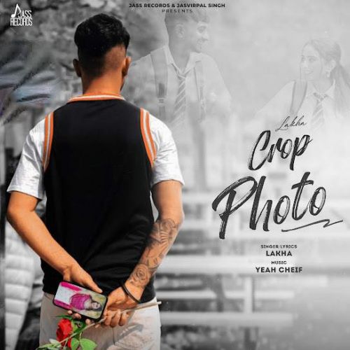 Crop Photo Lakha mp3 song free download, Crop Photo Lakha full album