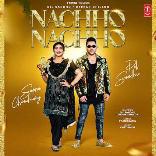 Nachho Nachho Dil Sandhu, Deepak Dhillon mp3 song free download, Nachho Nachho Dil Sandhu, Deepak Dhillon full album