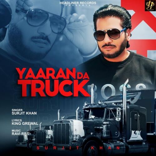 Yaaran Da Truck Surjit Khan mp3 song free download, Yaaran Da Truck Surjit Khan full album