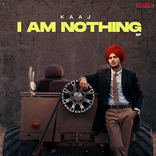 Canada Kaaj mp3 song free download, I Am Nothing (EP) Kaaj full album