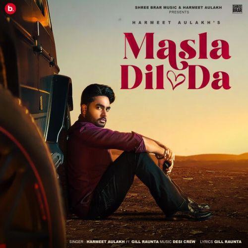 Masla Dil Da Harmeet Aulakh mp3 song free download, Masla Dil Da Harmeet Aulakh full album