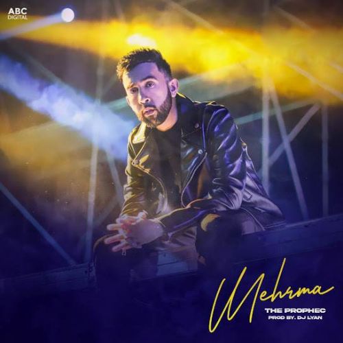 Mehrma The PropheC mp3 song free download, Mehrma The PropheC full album