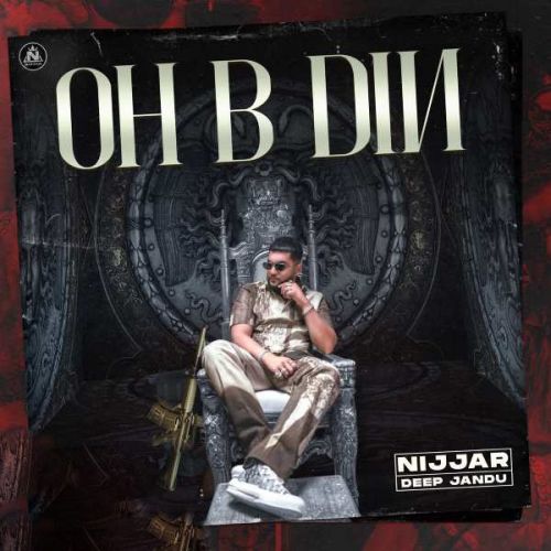 Oh B Din Nijjar mp3 song free download, Oh B Din Nijjar full album