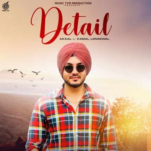Detail Akaal mp3 song free download, Detail Akaal full album