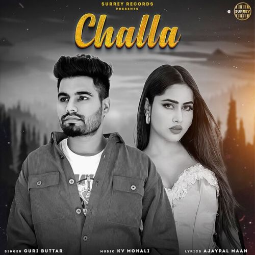 Challa Guri Buttar mp3 song free download, Challa Guri Buttar full album