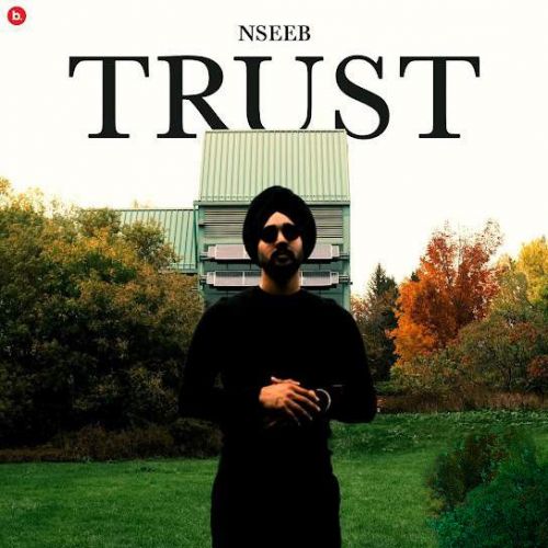 Trust Nseeb mp3 song free download, Trust Nseeb full album