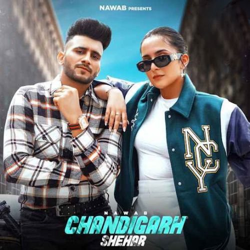 Chandigarh Shehar Nawab mp3 song free download, Chandigarh Shehar Nawab full album