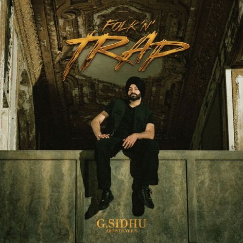 Barka G Sidhu mp3 song free download, Folk n Trap - EP G Sidhu full album