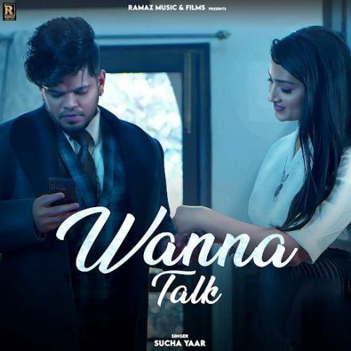 Wanna Talk Sucha Yaar mp3 song free download, Wanna Talk Sucha Yaar full album
