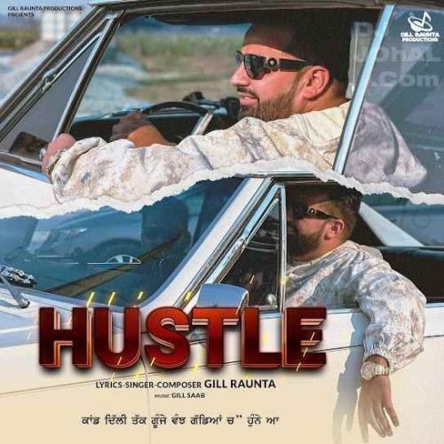 Hustle Gill Raunta mp3 song free download, Hustle Gill Raunta full album