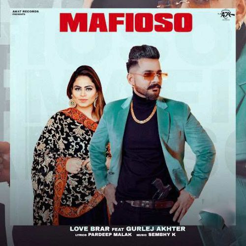 Mafioso Love Brar mp3 song free download, Mafioso Love Brar full album