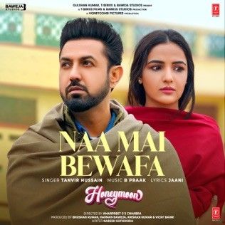 Naa Mai Bewafa Tanvir Hussain mp3 song free download, Naa Mai Bewafa (Honeymoon) Tanvir Hussain full album