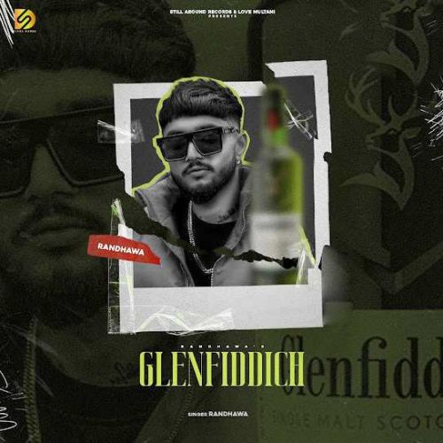 Glenfiddich Randhawa mp3 song free download, Glenfiddich Randhawa full album