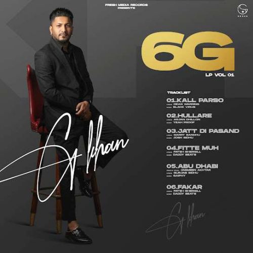 Jatt Di Pasand G Khan mp3 song free download, 6G - EP G Khan full album