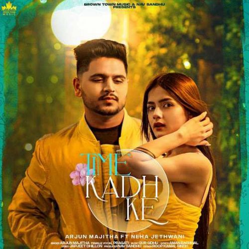 Time Kadh Ke Arjun Majitha mp3 song free download, Time Kadh Ke Arjun Majitha full album