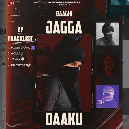 Dil Tutde Baaghi mp3 song free download, Jagga - EP Baaghi full album