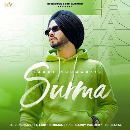 Surma Lakhi Ghuman mp3 song free download, Surma Lakhi Ghuman full album