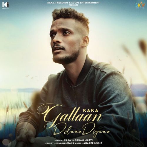 Gallaan Dilaan Diyaan Kaka mp3 song free download, Gallaan Dilaan Diyaan Kaka full album